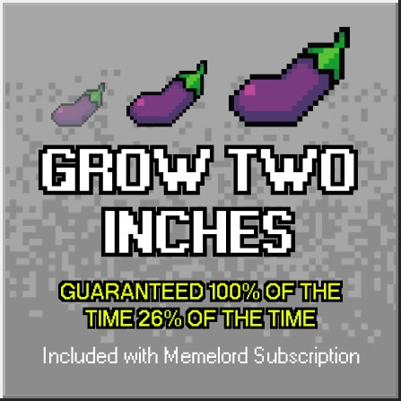 Grow Two Inches
